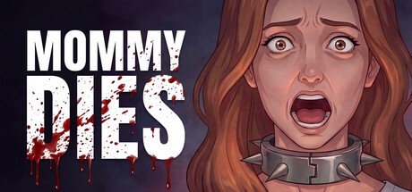 Games like Mommy Dies