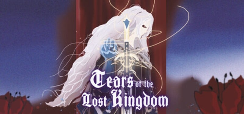 Tears of the Lost Kingdom Image