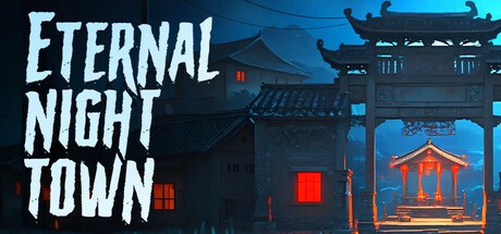 Games like 永夜镇EternalNightTown