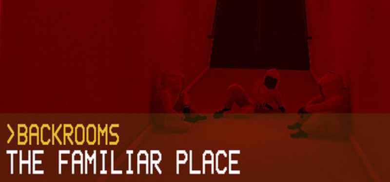 Backrooms: The Familiar Place Image