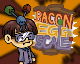 Bacon Egg & Scale Image