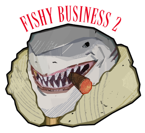 Fishy Business 2 Image