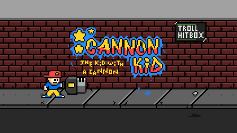 Cannon Kid: The Kid With A Cannon Image