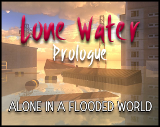 Lone Water: Prologue Image