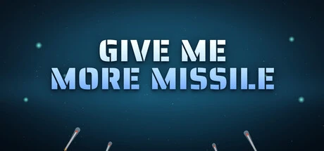 Games like Give Me More Missile!