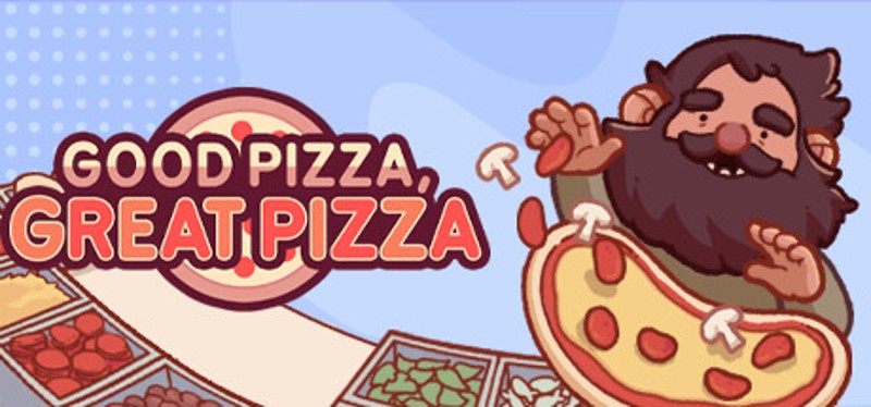 Good Pizza, Great Pizza Image