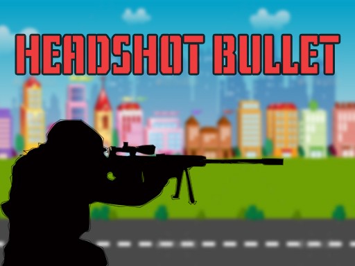 Games like HEAD SHOT BULLET