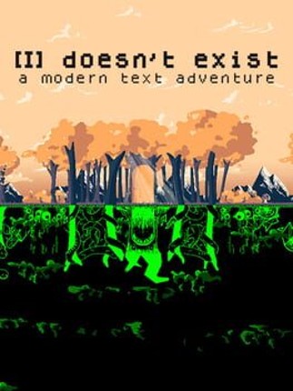 I Doesn't Exist Image
