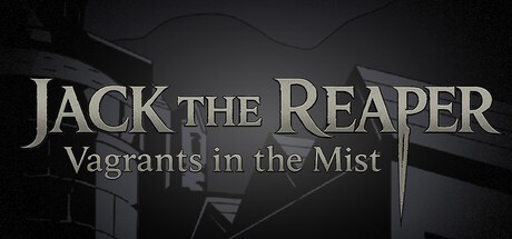 Games like Jack The Reaper : Vagrants in the Mist