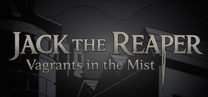 Jack The Reaper : Vagrants in the Mist Image