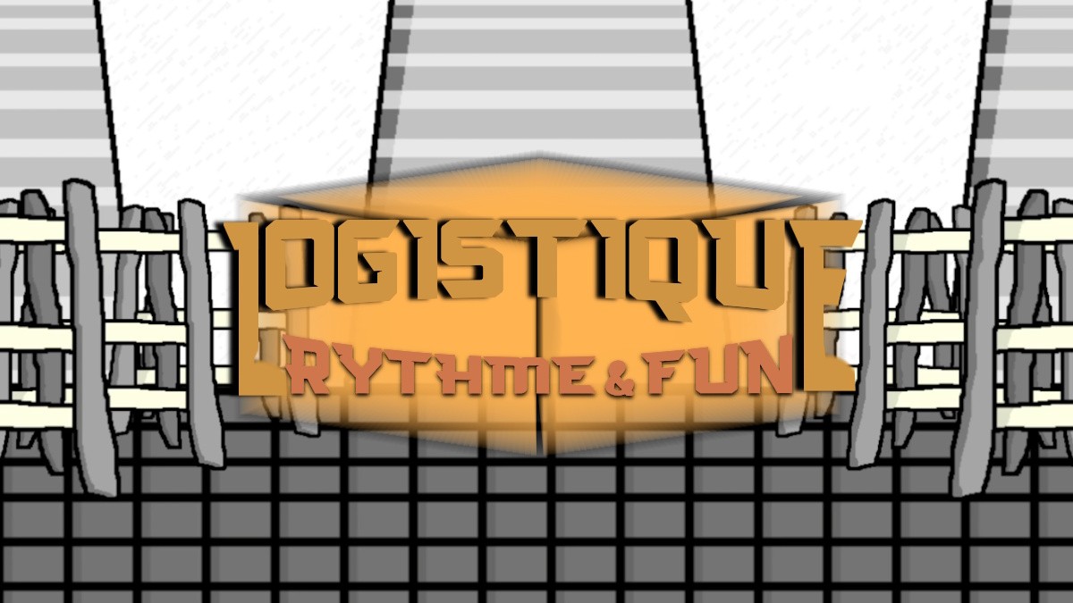 Games like Logistique : Rythme and Fun