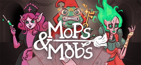Games like Mops & Mobs: A Sweeping Dungeon Novel