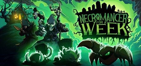 Games like Necromancer For A Week