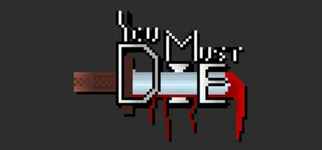 Games like You Must Die