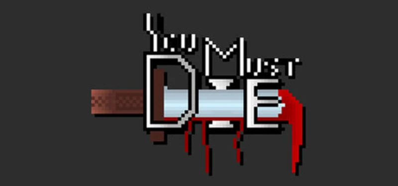 You Must Die Image