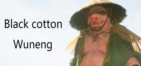 Games like Black cotton: Wuneng