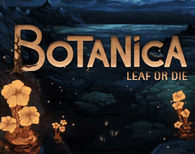 Games like Botanica: Leaf or Die