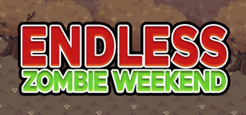 Endless Zombie Weekend Game Cover