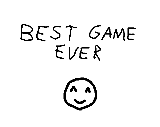 Games like Best Game Ever [Low Effort Winter Jam 2019]