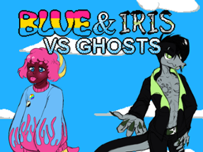 Blue & Iris VS Ghosts Image