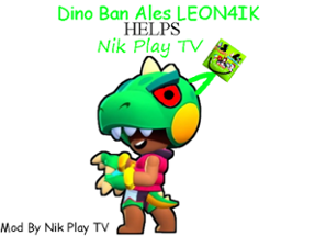 Dino Ban Ales LEON4IK Helps Nik Play TV Image