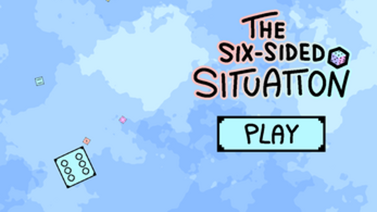 The Six-Sided Situation screenshot