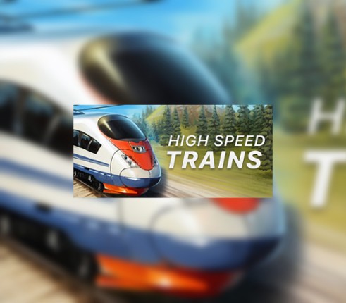 High Speed Trains Image