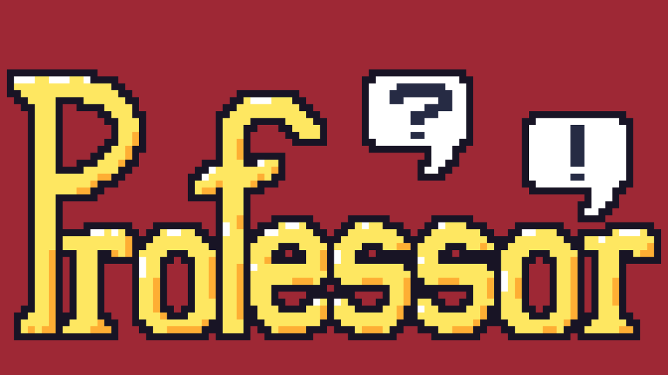 Games like Professor!