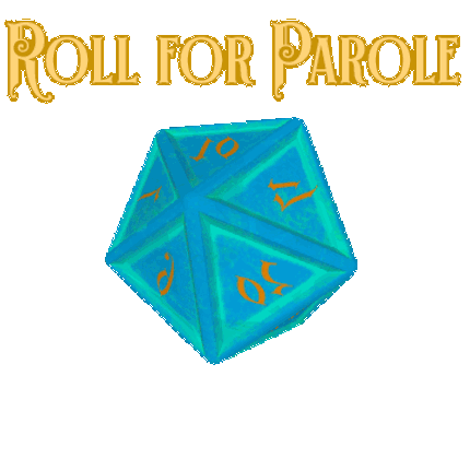 Roll For Parole Image