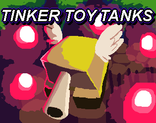 Games like Tinker Toy Tanks
