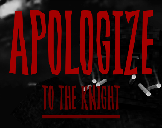 Apologize to the Knight Image