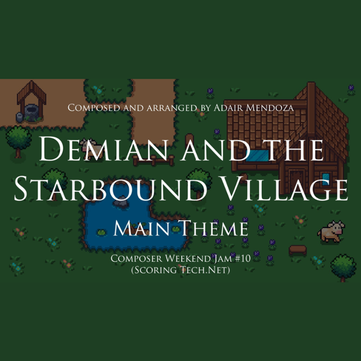 Games like Demian and the Starbound Village - Main Theme (Original Score For the Composer Weekend Jam #10)