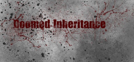 Games like Doomed Inheritance