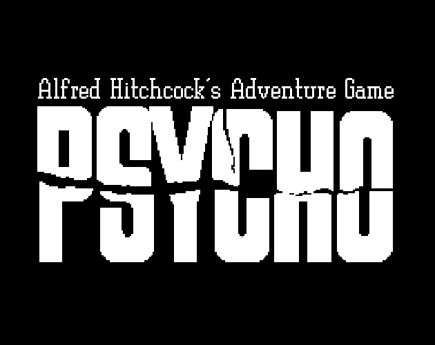 Games like Alfred Hitchcock's Psycho Adventure Game