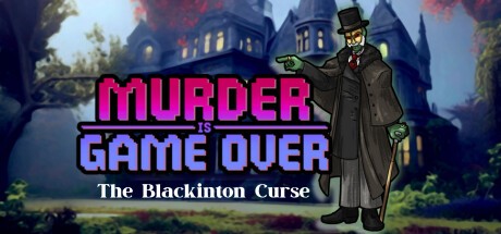 Games like Murder Is Game Over: The Blackinton Curse