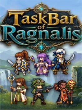 Games like Task Bar of Ragnalis