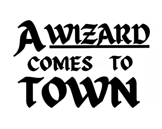 A Wizard Comes to Town Image