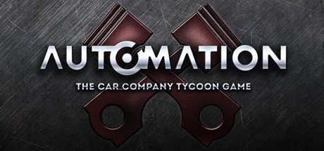 Games like Automation: The Car Company Tycoon Game