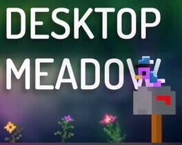 Games like Desktop Meadow