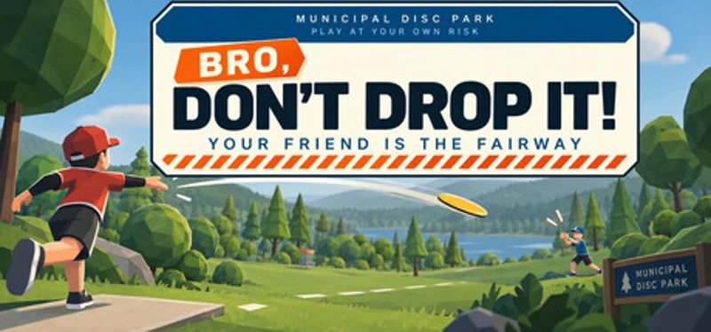 BRO, DON'T DROP IT! Image