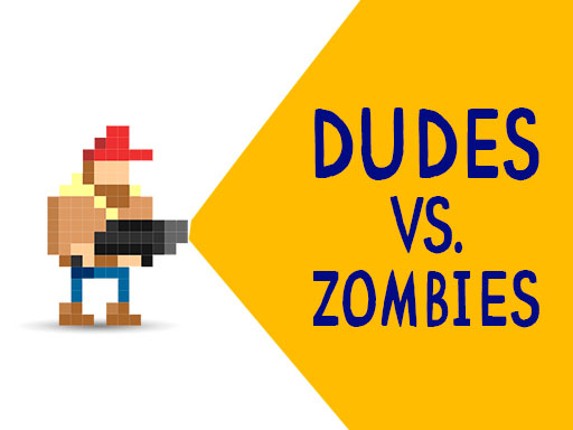 Dudes vs. Zombies Game Cover