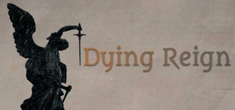 Dying Reign Image