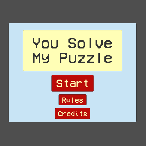 Games like You Solve My Puzzle