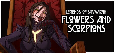 Games like Legends of Savvarah: Flowers and Scorpions