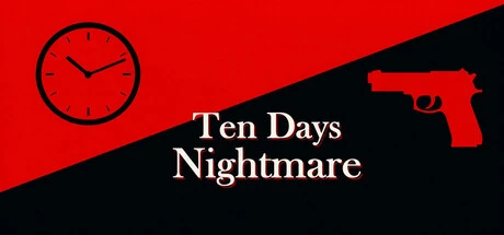 Games like Ten Days Nightmare