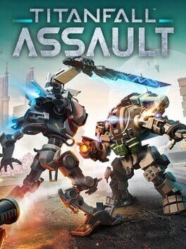 Games like Titanfall: Assault