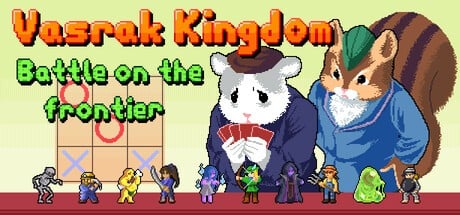Games like Vasrak Kingdom: Battle on the frontier