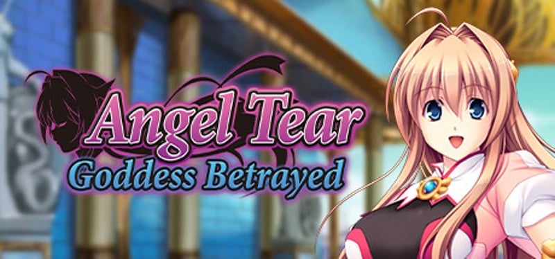 Angel Tear: Goddess Betrayed Game Cover