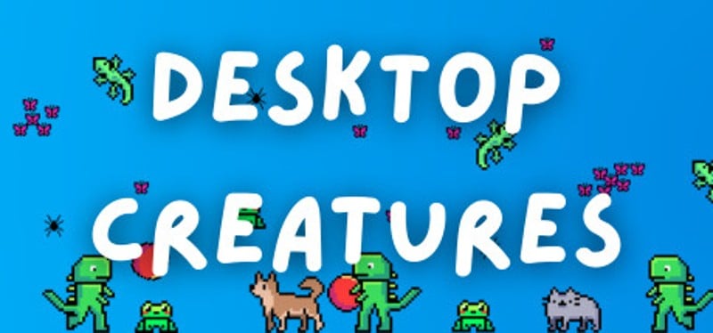 Desktop Creatures Image