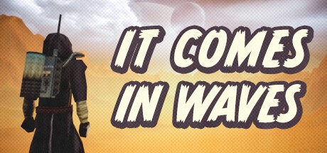 Games like It Comes In Waves